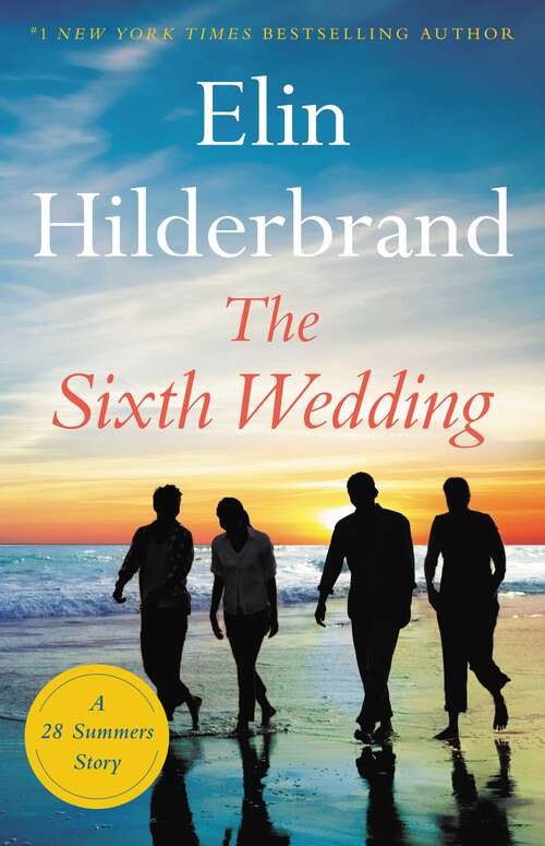 Book cover of The Sixth Wedding: A 28 Summers Story