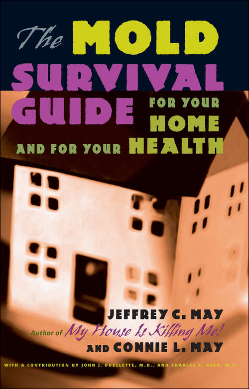 Book cover of The Mold Survival Guide: For Your Home and for Your Health