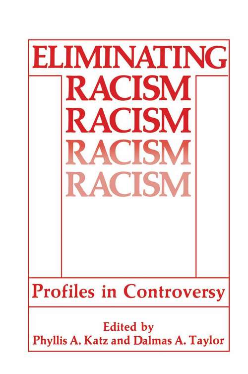 Book cover of Eliminating Racism: Profiles in Controversy (1988) (Perspectives in Social Psychology)