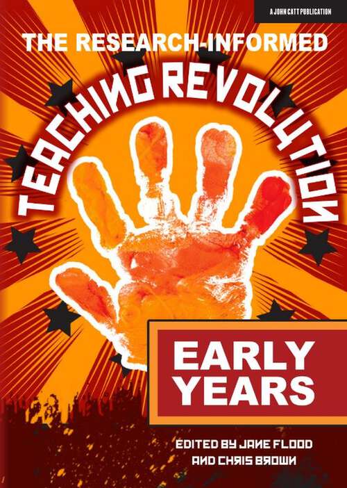 Book cover of The Research-informed Teaching Revolution - Early Years