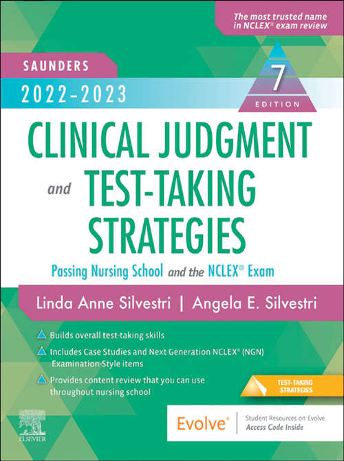 Book cover of 2022-2023 Clinical Judgment and Test-Taking Strategies - E-Book: Passing Nursing School and the NCLEX Exam