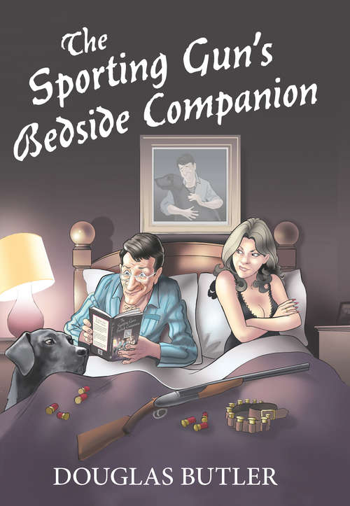 Book cover of The Sporting Gun's Bedside Companion