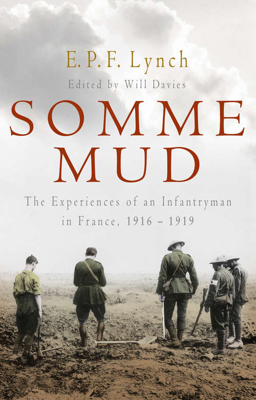 Book cover of Somme Mud: The War Experiences Of An Australian Infantryman In France 1916-1919