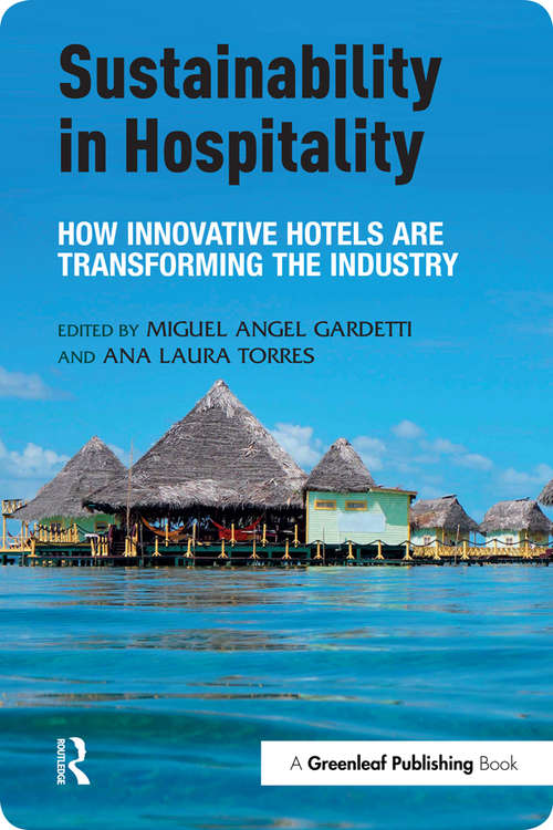 Book cover of Sustainability in Hospitality: How Innovative Hotels are Transforming the Industry