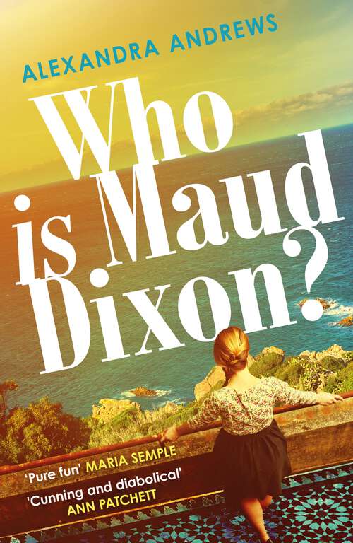 Book cover of Who is Maud Dixon?: A wickedly twisty literary thriller and pure fun