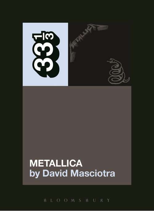 Book cover of Metallica's Metallica (33 1/3)