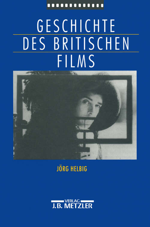 Book cover of Geschichte des britischen Films (1. Aufl. 1999)