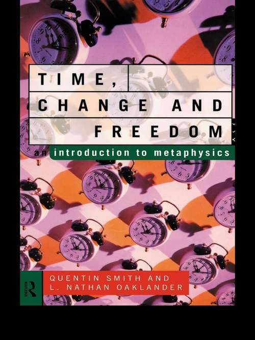 Book cover of Time, Change and Freedom: An Introduction to Metaphysics