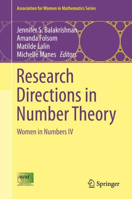 Book cover of Research Directions in Number Theory: Women in Numbers IV (1st ed. 2019) (Association for Women in Mathematics Series #19)