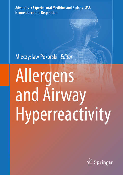 Book cover of Allergens and Airway Hyperreactivity (2015) (Advances in Experimental Medicine and Biology #838)