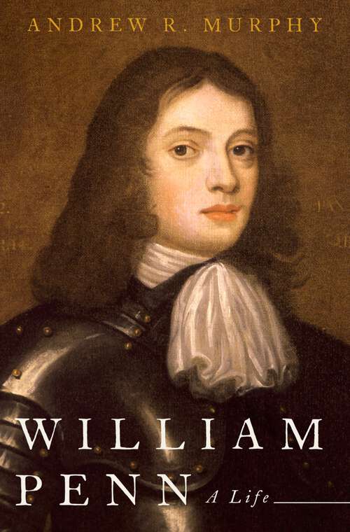 Book cover of William Penn: A Life