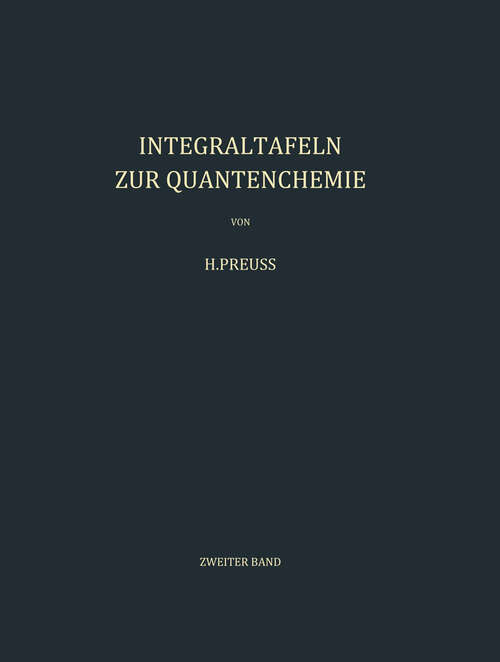 Book cover of Integraltafeln zur Quantenchemie: Zweiter Band (1957)