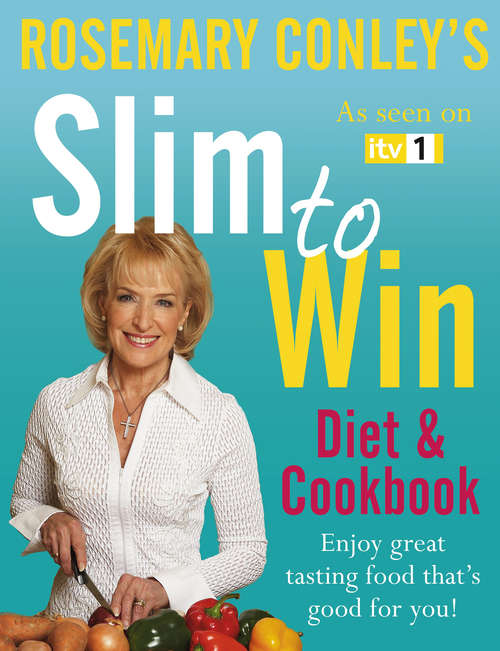 Book cover of Slim to Win: Diet and Cookbook