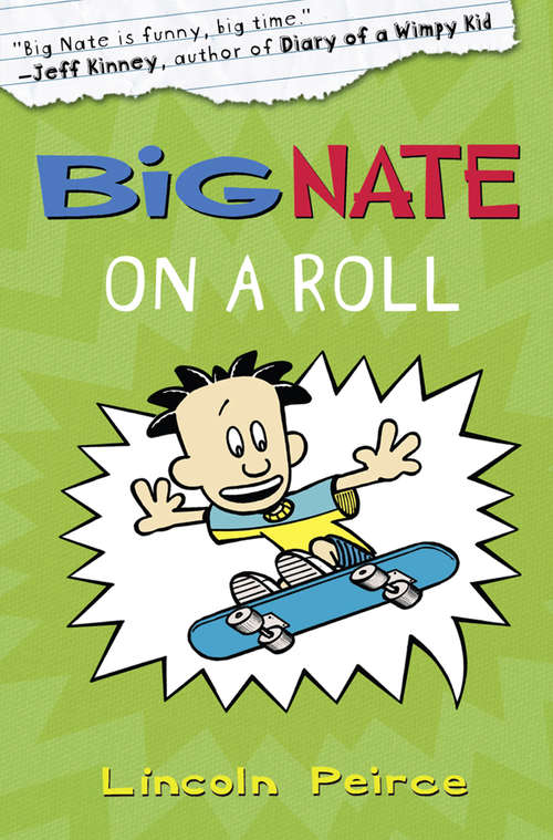 Book cover of Big Nate on a Roll (ePub edition) (Big Nate #3)