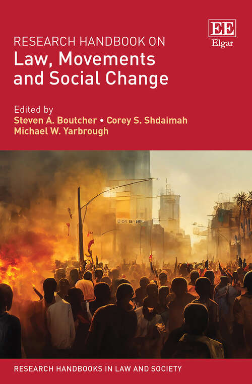 Book cover of Research Handbook on Law, Movements and Social Change (Research Handbooks in Law and Society series)