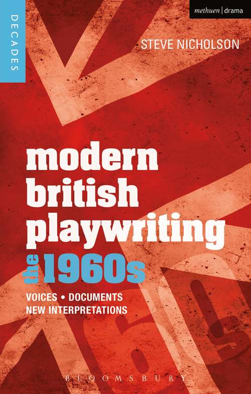 Book cover of Modern British Playwriting: Voices, Documents, New Interpretations (Decades of Modern British Playwriting #4)