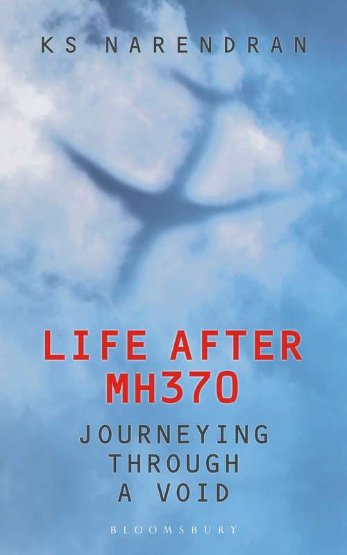 Book cover of Life After MH370: Journeying Through a Void
