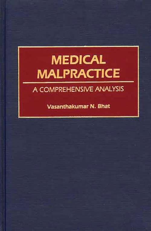 Book cover of Medical Malpractice: A Comprehensive Analysis