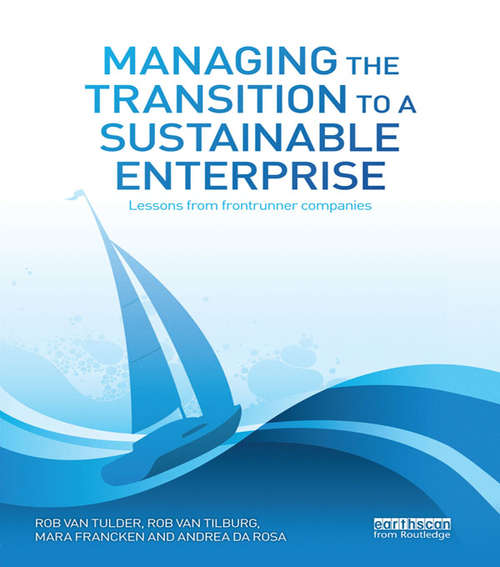 Book cover of Managing the Transition to a Sustainable Enterprise: Lessons from Frontrunner Companies