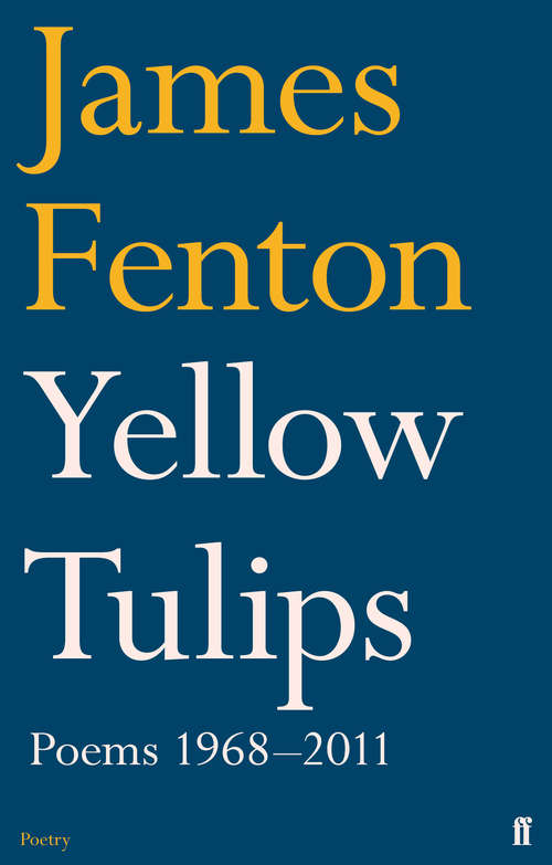 Book cover of Yellow Tulips: Poems 1968–2011 (Main)