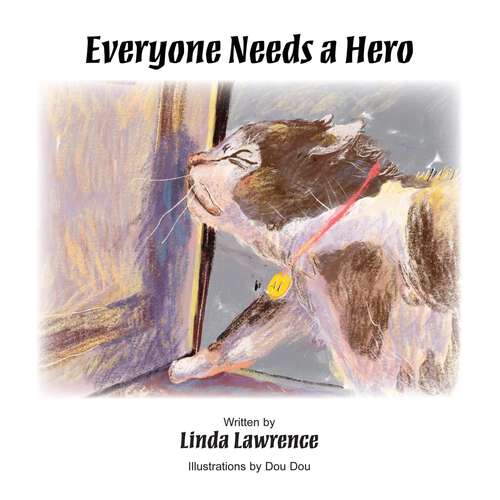 Book cover of Everyone Needs a Hero