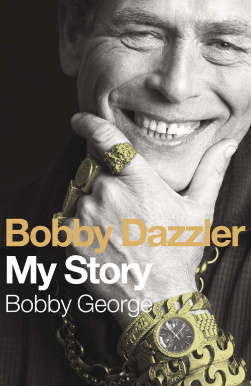 Book cover of Bobby Dazzler: My Story