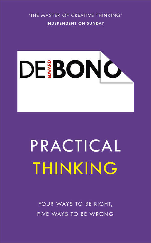 Book cover of Practical Thinking: Four Ways to be Right, Five Ways to be Wrong (Pelican Ser.)