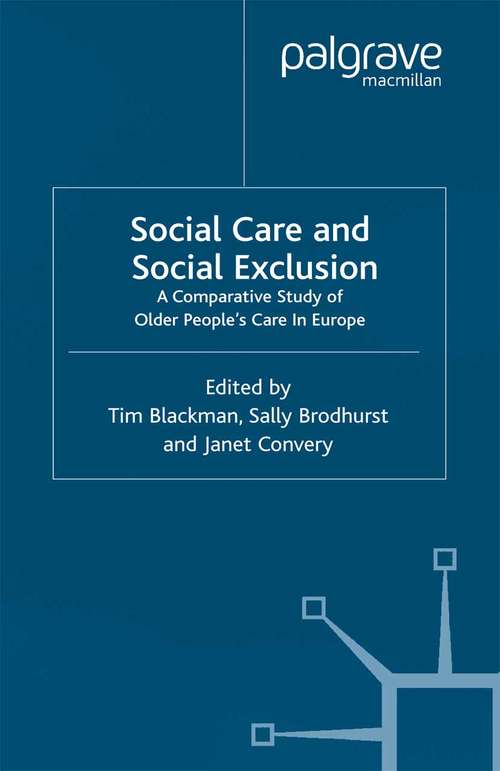 Book cover of Social Care and Social Exclusion: A Comparative Study of Older People's Care in Europe (2001)