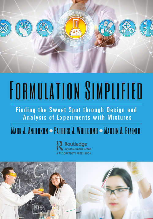 Book cover of Formulation Simplified: Finding the Sweet Spot through Design and Analysis of Experiments with Mixtures