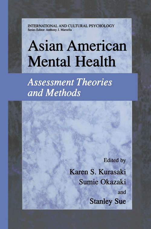 Book cover of Asian American Mental Health: Assessment Theories and Methods (2002) (International and Cultural Psychology)