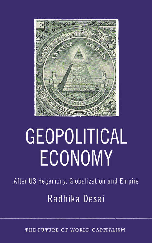 Book cover of Geopolitical Economy: After US Hegemony, Globalization and Empire (The Future of World Capitalism)