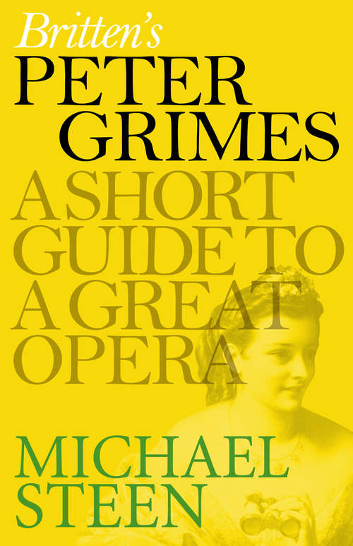 Book cover of Britten's Peter Grimes: A Short Guide to a Great Opera (Great Operas)