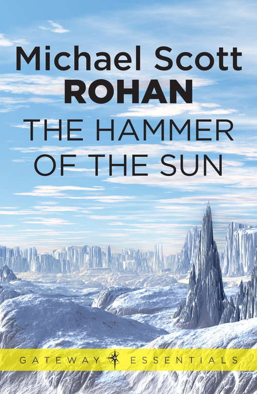 Book cover of The Hammer of the Sun (Gateway Essentials #3)