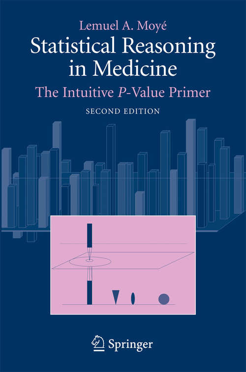 Book cover of Statistical Reasoning in Medicine: The Intuitive P-Value Primer (2nd ed. 2006)