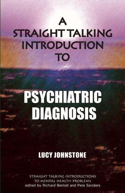 Book cover of A Straight Talking Introduction to Psychiatric Diagnosis (PDF)