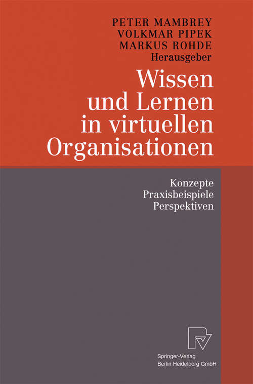 Book cover of Wissen und Lernen in virtuellen Organisationen: Konzepte, Praxisbeispiele, Perspektiven (2003)