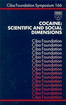 Book cover of Cocaine: Scientific and Social Dimensions (Novartis Foundation Symposia #166)