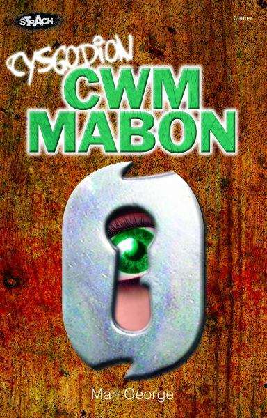 Book cover of Cysgodion Cwm Mabon (Cyfres Strach)