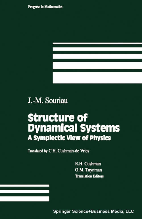Book cover of Structure of Dynamical Systems: A Symplectic View of Physics (1997) (Progress in Mathematics #149)