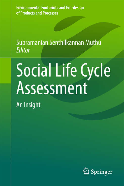 Book cover of Social Life Cycle Assessment: An Insight (2015) (Environmental Footprints and Eco-design of Products and Processes)