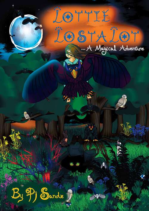 Book cover of Lottie Lostalot: A Magical Adventure
