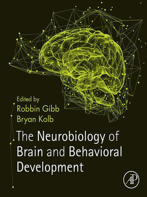 Book cover of The Neurobiology of Brain and Behavioral Development