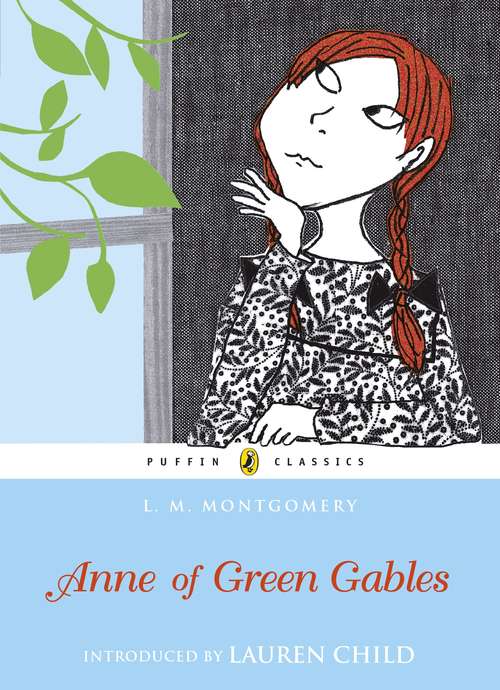 Book cover of Anne of Green Gables: Anne Of Green Gables; Anne Of Avonlea; Anne Of The Island; Anne's House Of Dreams (Anne Of Green Gables Ser. #1)