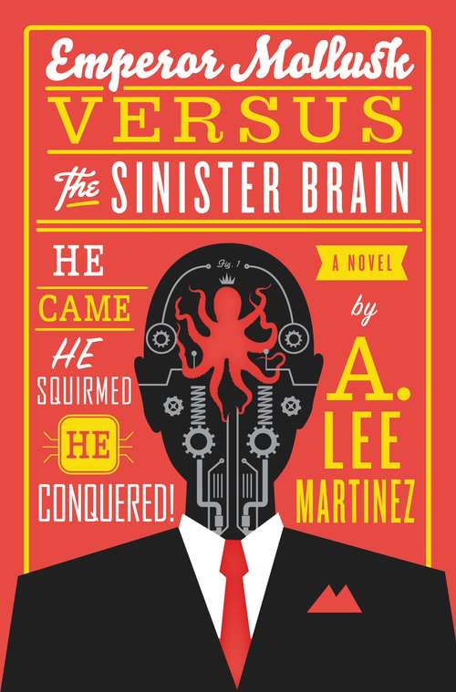 Book cover of Emperor Mollusk versus The Sinister Brain