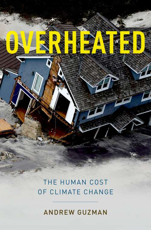 Book cover of Overheated: The Human Cost of Climate Change