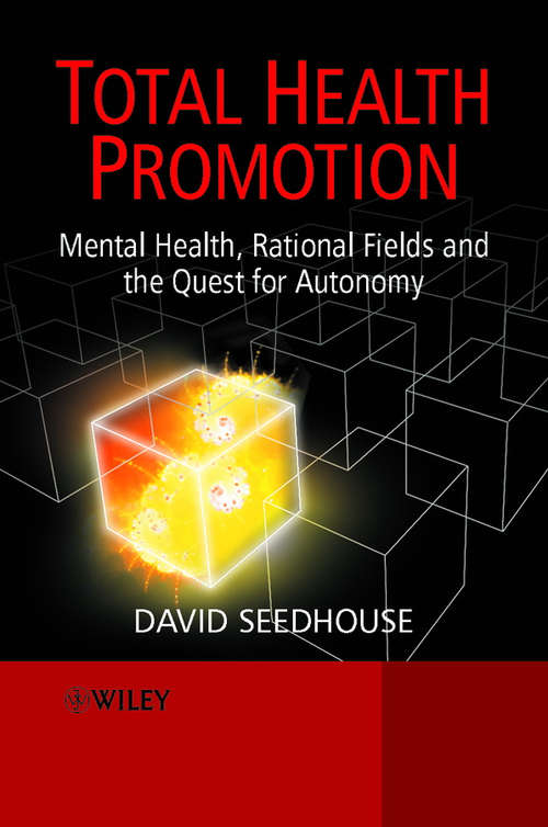 Book cover of Total Health Promotion: Mental Health, Rational Fields and the Quest for Autonomy