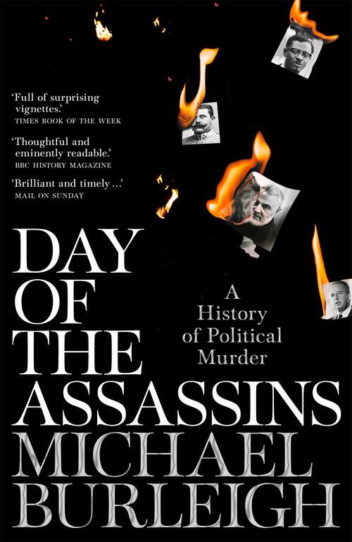 Book cover of Day of the Assassins: A History of Political Murder