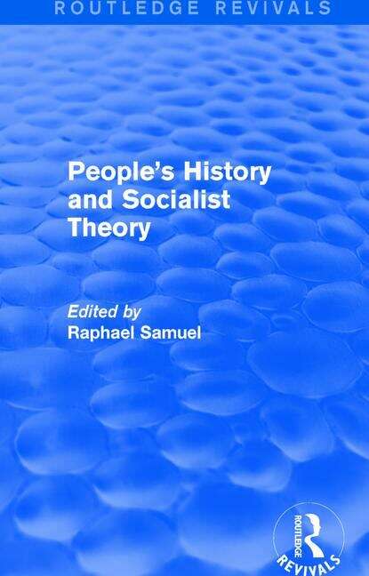Book cover of People's History And Socialist Theory (routledge Revivals)