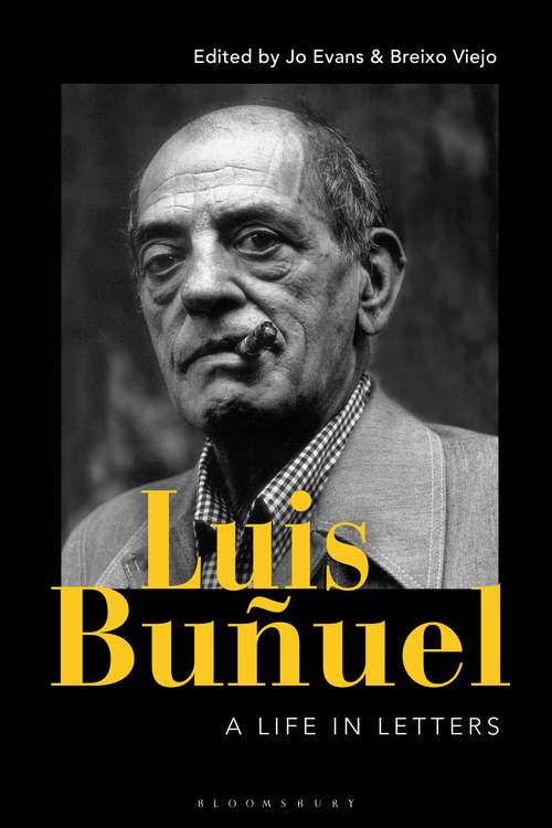 Book cover of Luis Buñuel: A Life in Letters