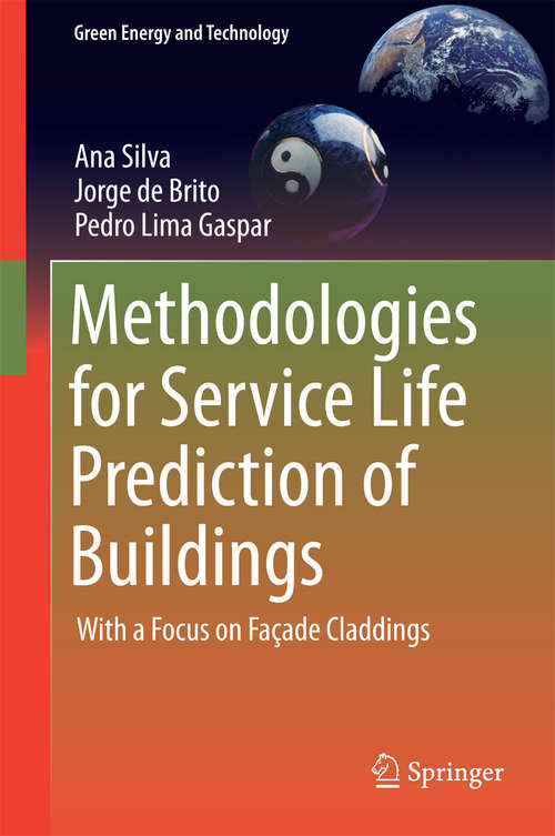 Book cover of Methodologies for Service Life Prediction of Buildings: With a Focus on Façade Claddings (1st ed. 2016) (Green Energy and Technology)